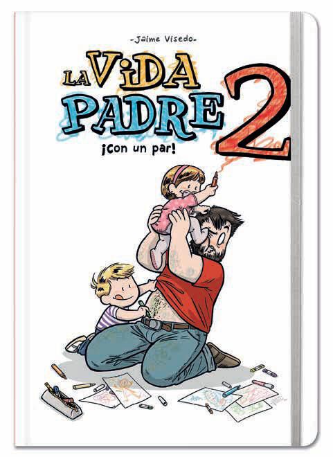 La vida padre 2. &iexcl;Con un par!