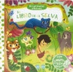 Mis primeros clásicos. El libro de la selva Mis primeros clásicos. El libro de la selva