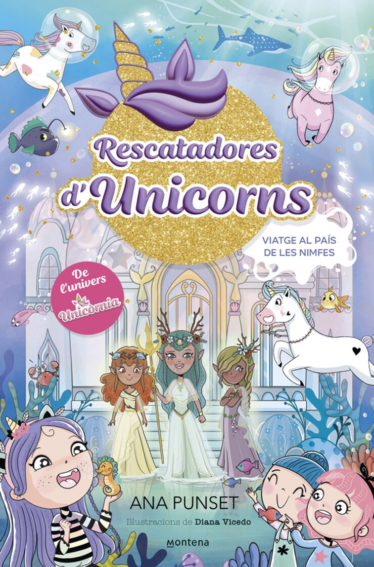 Rescatadoras de Unicornios 7 - Viatge al País de les Nimfes