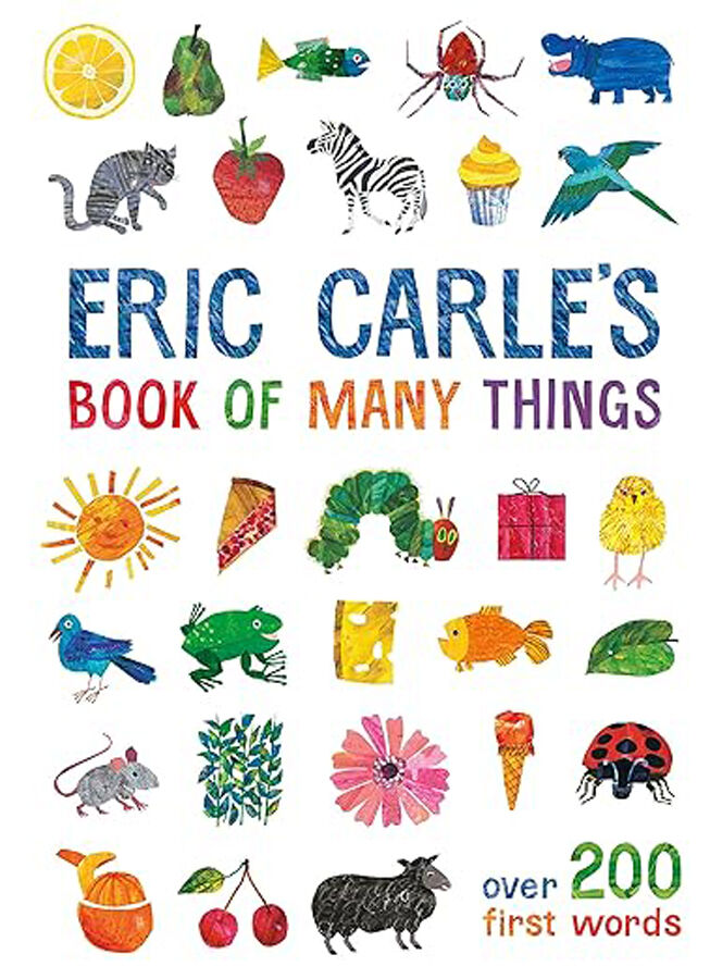 Eric Carle's Book of many things: Over 200 First Words