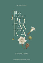 Ellas ilustran botánica : arte, ciencia y género Ellas ilustran botánica : arte, ciencia y género