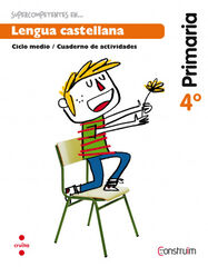 Lengua Castellana 4º Primaria Construïm Lengua Castellana 4º Primaria Construïm