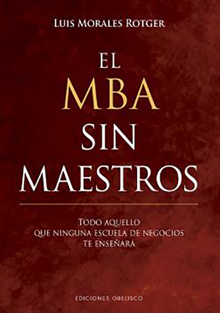 MBA sin maestros, El