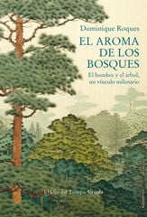 El aroma de los bosques El aroma de los bosques