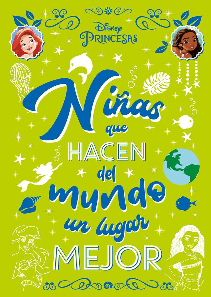 Princesas. Niñas que hacen del mundo un