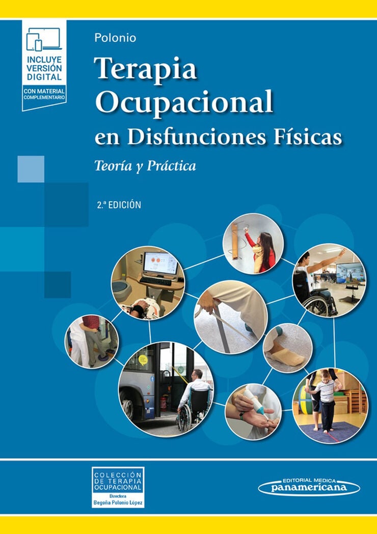 Terapia Ocupacional en Disfunciones F&iacute;sicas (incluye versi&oacute;n digital)