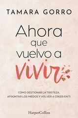 Ahora que vuelvo a vivir Ahora que vuelvo a vivir