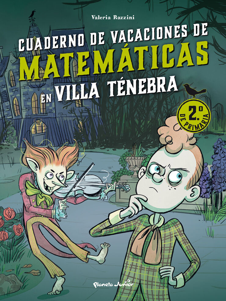 Villa Ténebra. Cuaderno de vacaciones de matemáticas. 2.º de primaria