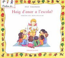 Haig de anar a l'escola? Haig de anar a l'escola?