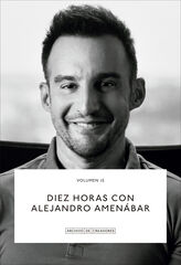Diez horas con Alejandro Amenábar Diez horas con Alejandro Amenábar