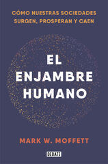 El enjambre humano El enjambre humano