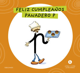 Letra a Letra Letrilandia Feliz cumplea&ntilde;os, panadero P