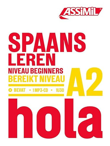 Spaans leren : niveau beginners : bereikt niveau A2 (base neerlandesa)