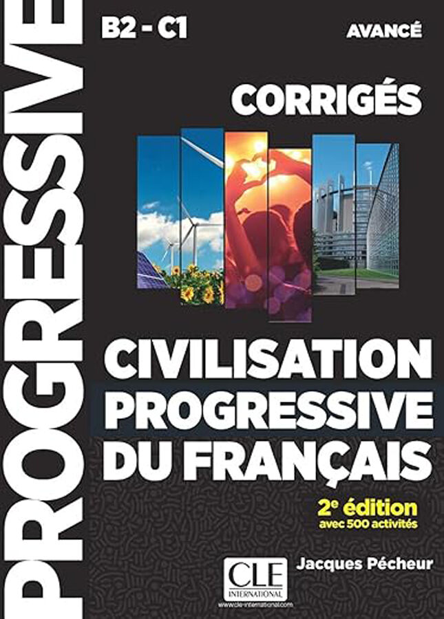 Civilisation Progressive Du Fran&ccedil;ais Niveau Avanc&eacute; Corrig&eacute;s