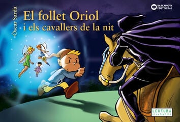El follet Oriol i els cavallers de la nit El follet Oriol i els cavallers de la nit