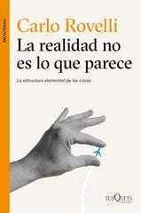Realidad no es lo que parece, La Realidad no es lo que parece, La