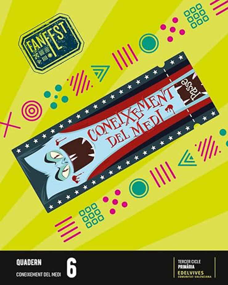 Projecte: FanFest. Coneixement del medi 6 - Quadern