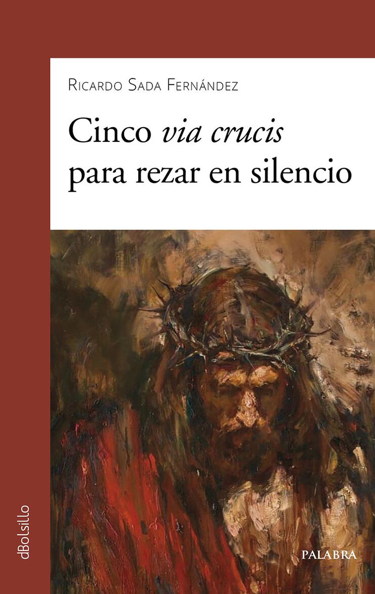 Cinco Via Crucis para rezar en silencio