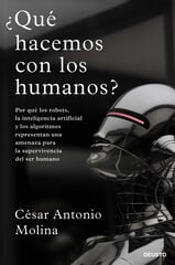 ¿Qué hacemos con los humanos? ¿Qué hacemos con los humanos?