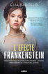 L’Efecte Frankenstein (Nova Edició)