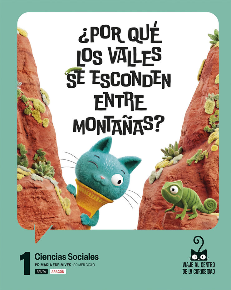 Proyecto: Viaje al centro de la curiosidad. Ciencias Sociales 1 Pauta [Arag&oacute;n]