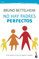 No hay padres perfectos No hay padres perfectos