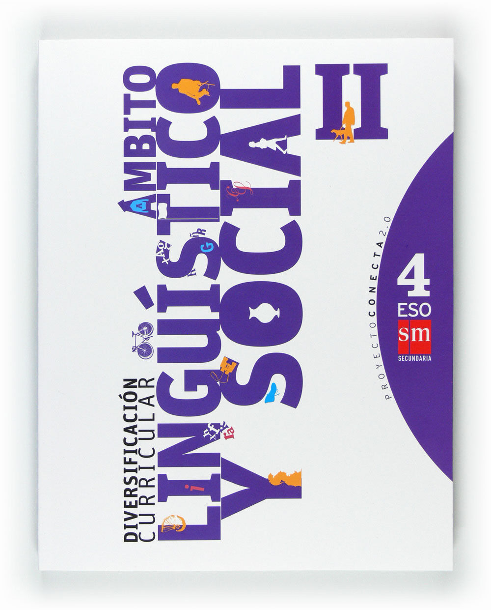 Diversificaci&oacute;n Curricular, &Aacute;mbito Ling&uuml;&iacute;stico y Social II. 4 ESO. Conecta 2.0
