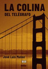 La colina del telégrafo La colina del telégrafo