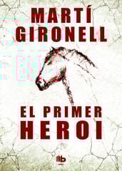 El primer heroi El primer heroi