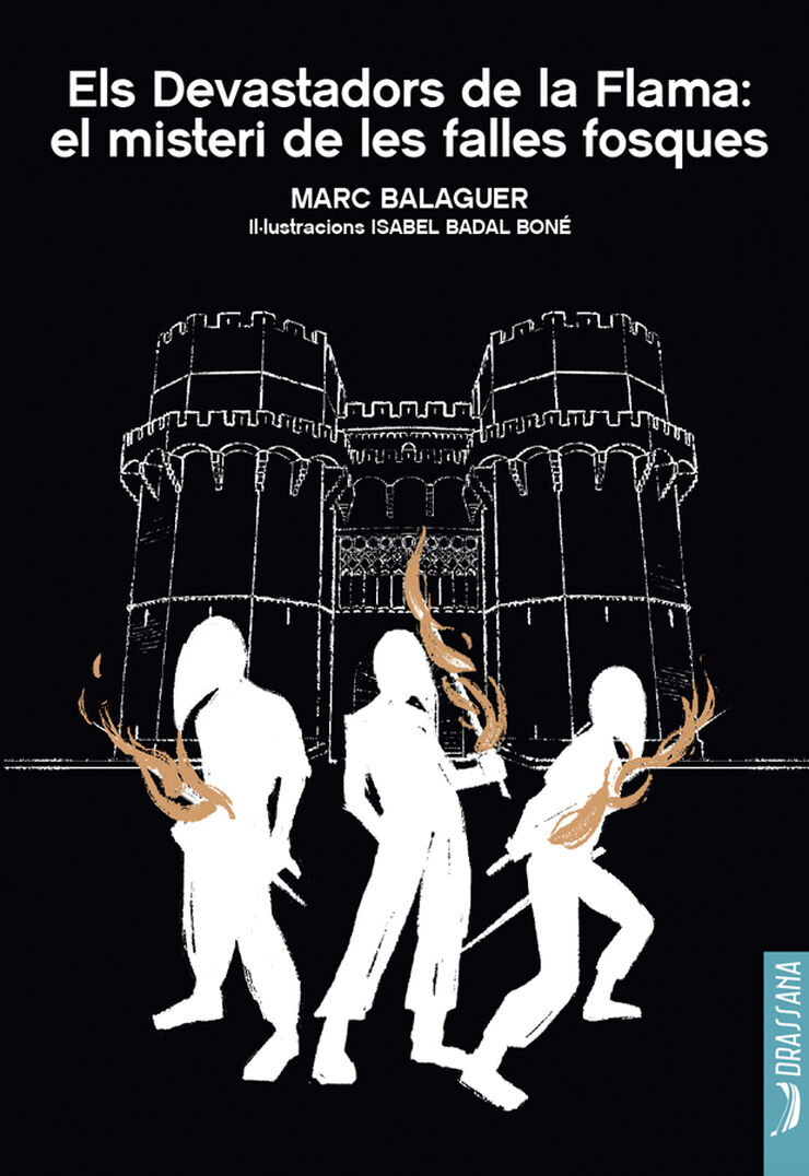 Els Devastadors de la Flama: el misteri de les falles fosques