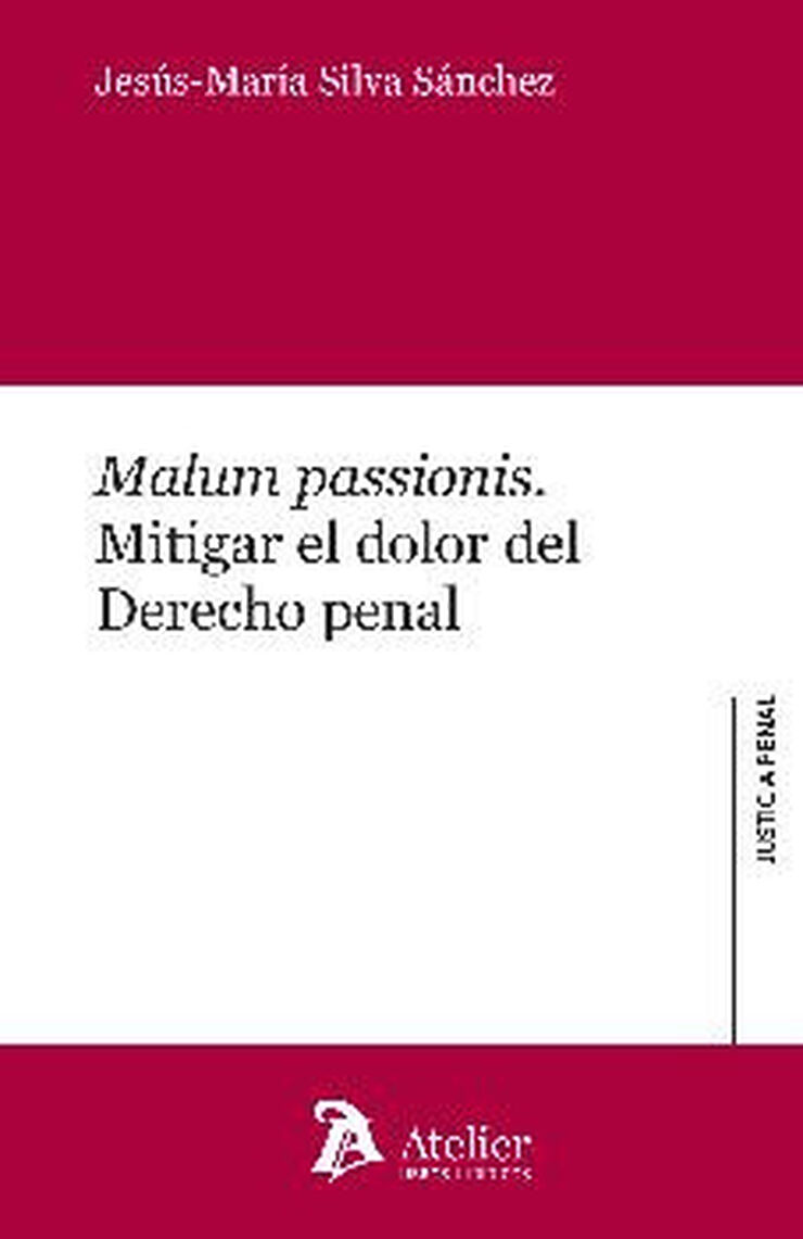 Malum passionis. Mitigar el dolor del de