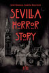 Sevilla horror story