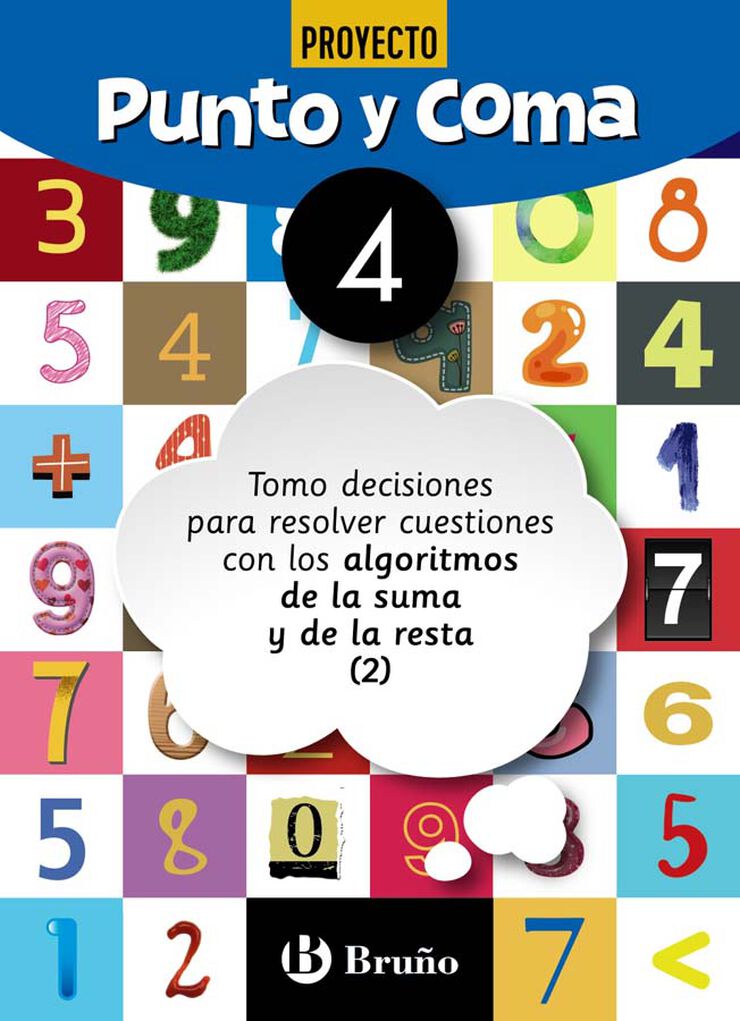 Punto y Coma Matemáticas 4 Tomo decisiones para resolver cuestiones con los algoritmos de la suma y de la resta (2)