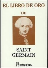 El libro de oro de Saint Germain El libro de oro de Saint Germain