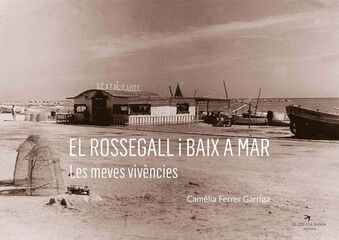 El Rossegall i Baix a Mar El Rossegall i Baix a Mar