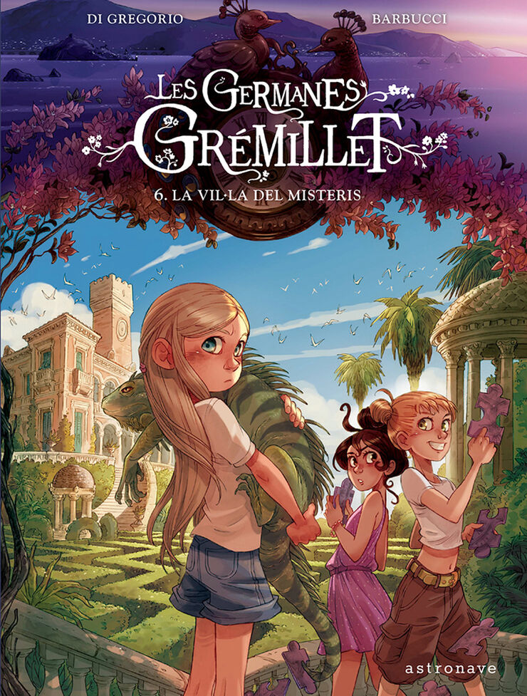 Les germanes Grémillet 6. La vil·la dels desitjos