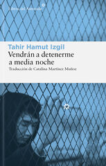 Vendrán a detenerme a media noche Vendrán a detenerme a media noche