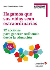 Hagamos que sus vidas sean extraordinarias Hagamos que sus vidas sean extraordinarias