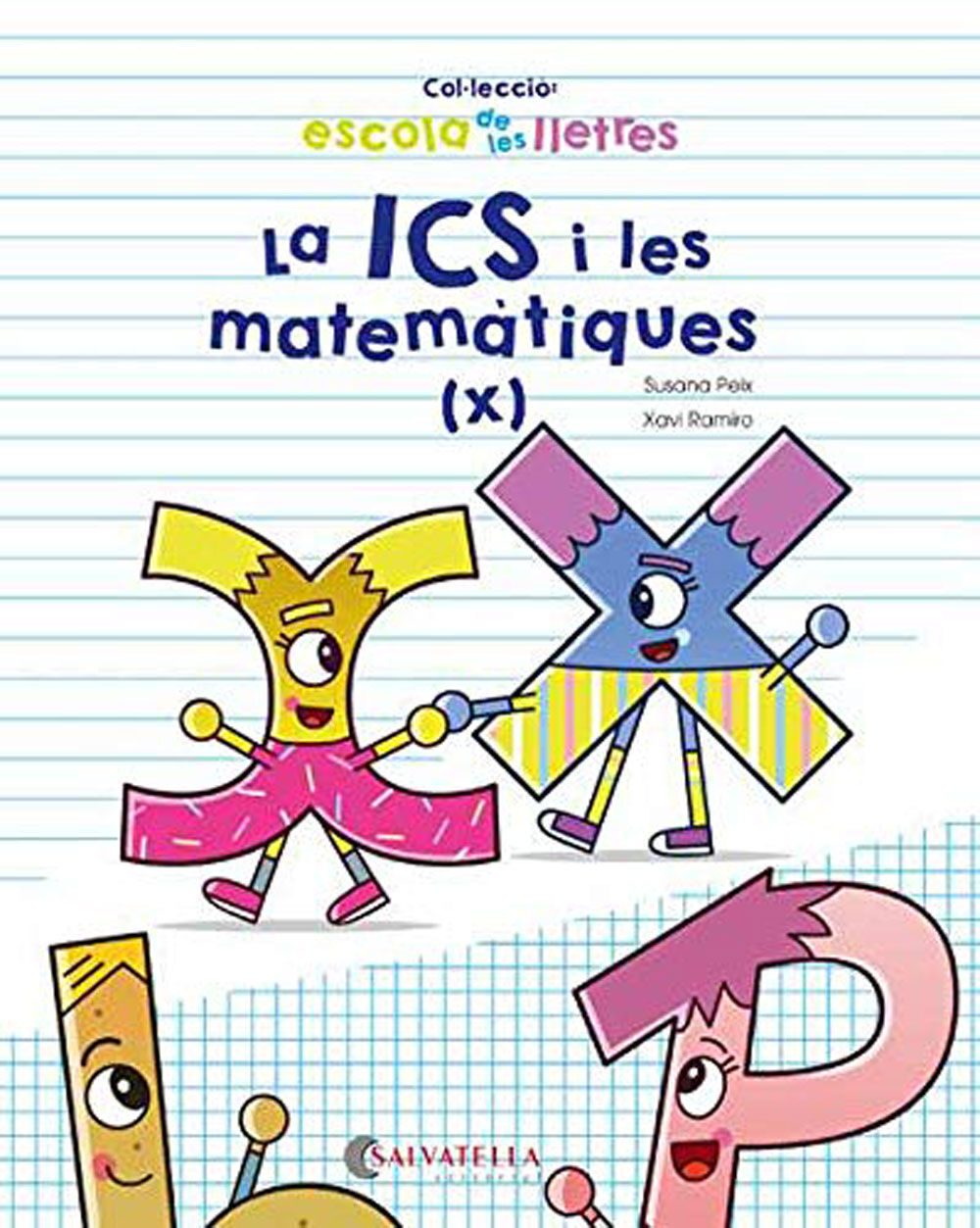 La ics i les matem&agrave;tiques (x)