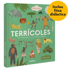 Terrícoles. Un viatge a la prehistòria