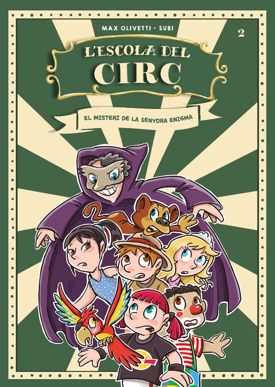 L'escola del circ 02 El misteri de la senyora Enigma