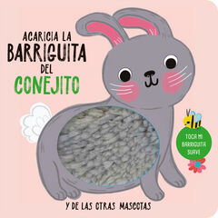 Acaricia la barriguita del conejito Acaricia la barriguita del conejito