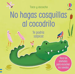 No hagas cosquillas al cocodrilo No hagas cosquillas al cocodrilo