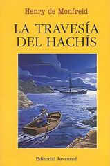 La travesia del Hachis La travesia del Hachis