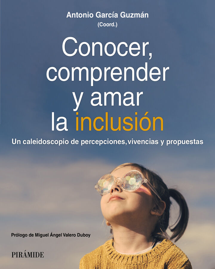 Conocer, comprender y amar la inclusi&oacute;n