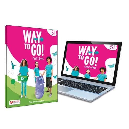 Way To Go! 5 Pupil'S Book: Libro De Texto De Ingl&eacute;s Impreso Con Acceso A La Versi&oacute;n Digital