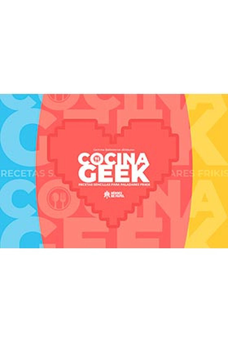 Cocina Geek. Recetas sencillas para pala