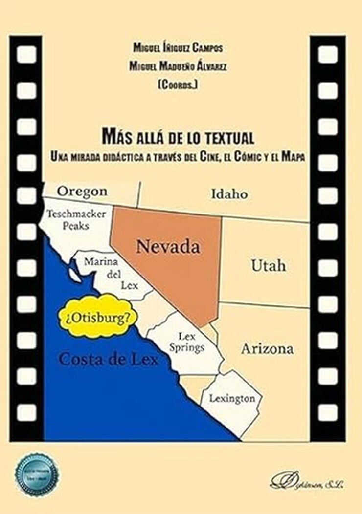 M&aacute;s all&aacute; de lo textual. Una mirada did&aacute;ctica a trav&eacute;s del cine, el c&oacute;mic y el mapa