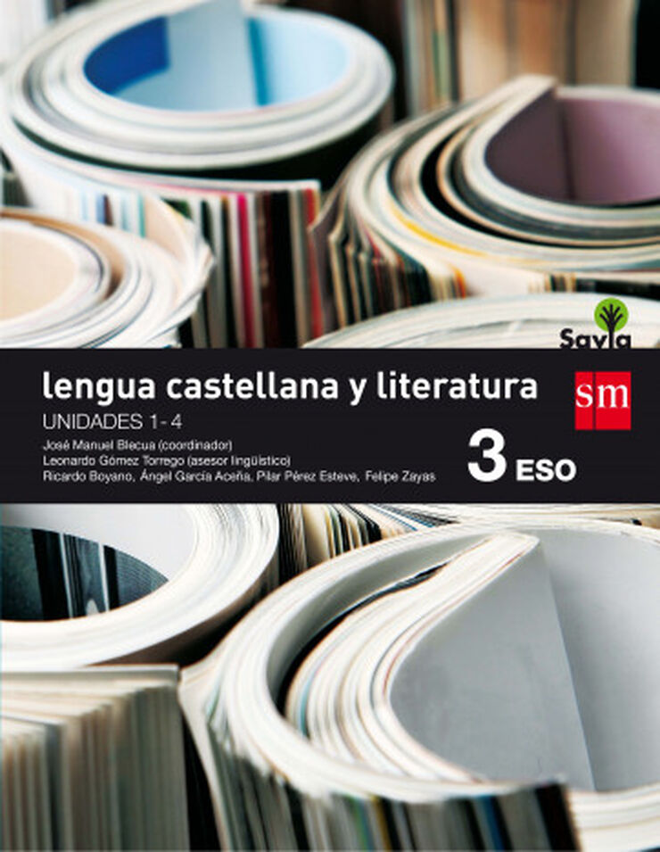 Lengua Castellana y Literatura. 3 ESO. Savia. Trimestres + Antologa