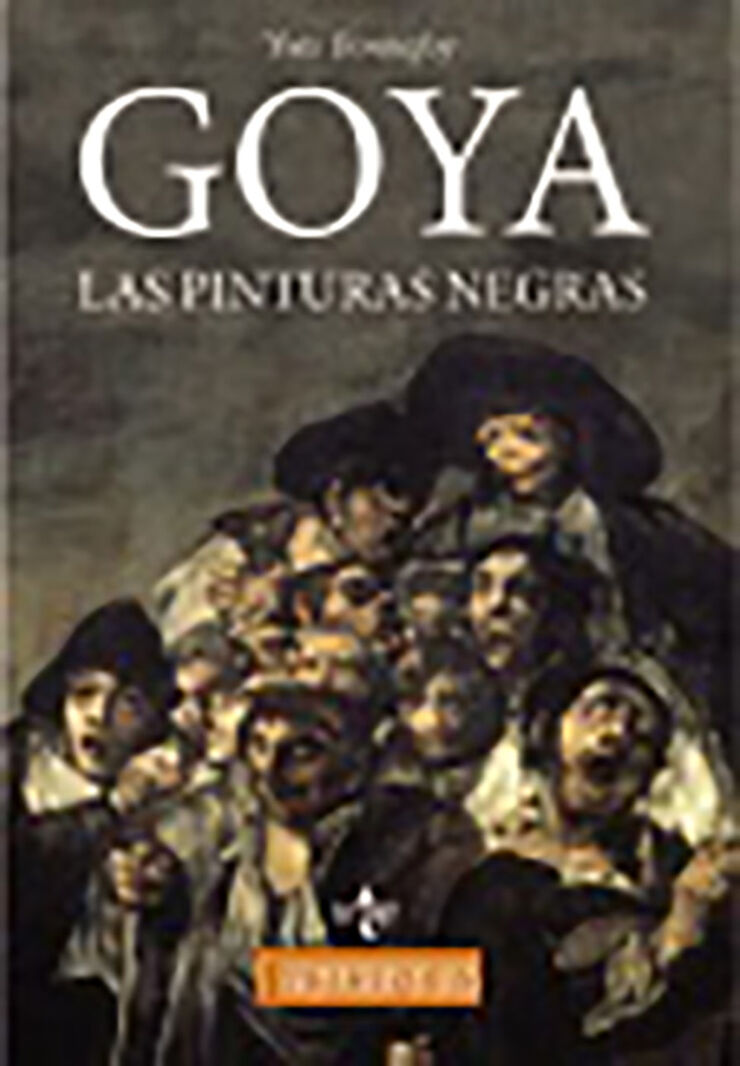 Goya. Las pinturas negras